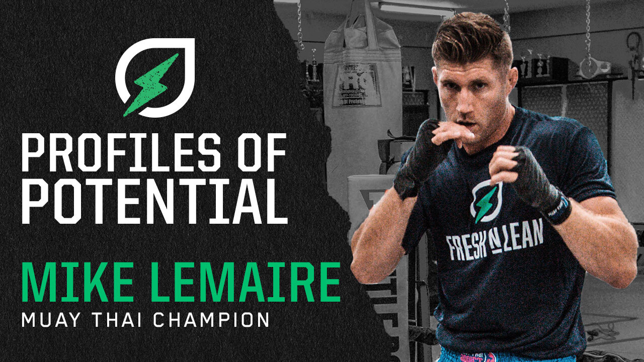 Profiles of Potential: Muay Thai Champion Mike Lemaire