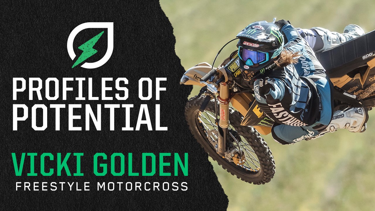 Profiles of Potential: X Games Gold Medalist Vicki Golden